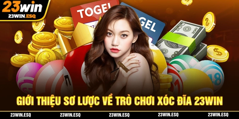 Xóc Đĩa 23WIN - Trải Nghiệm Hấp Dẫn Với Phần Thưởng Giá Trị 1 Giới thiệu sơ lược về trò chơi giải trí hấp dẫn xóc đĩa 23WIN